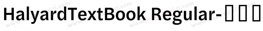 HalyardTextBook Regular字体转换